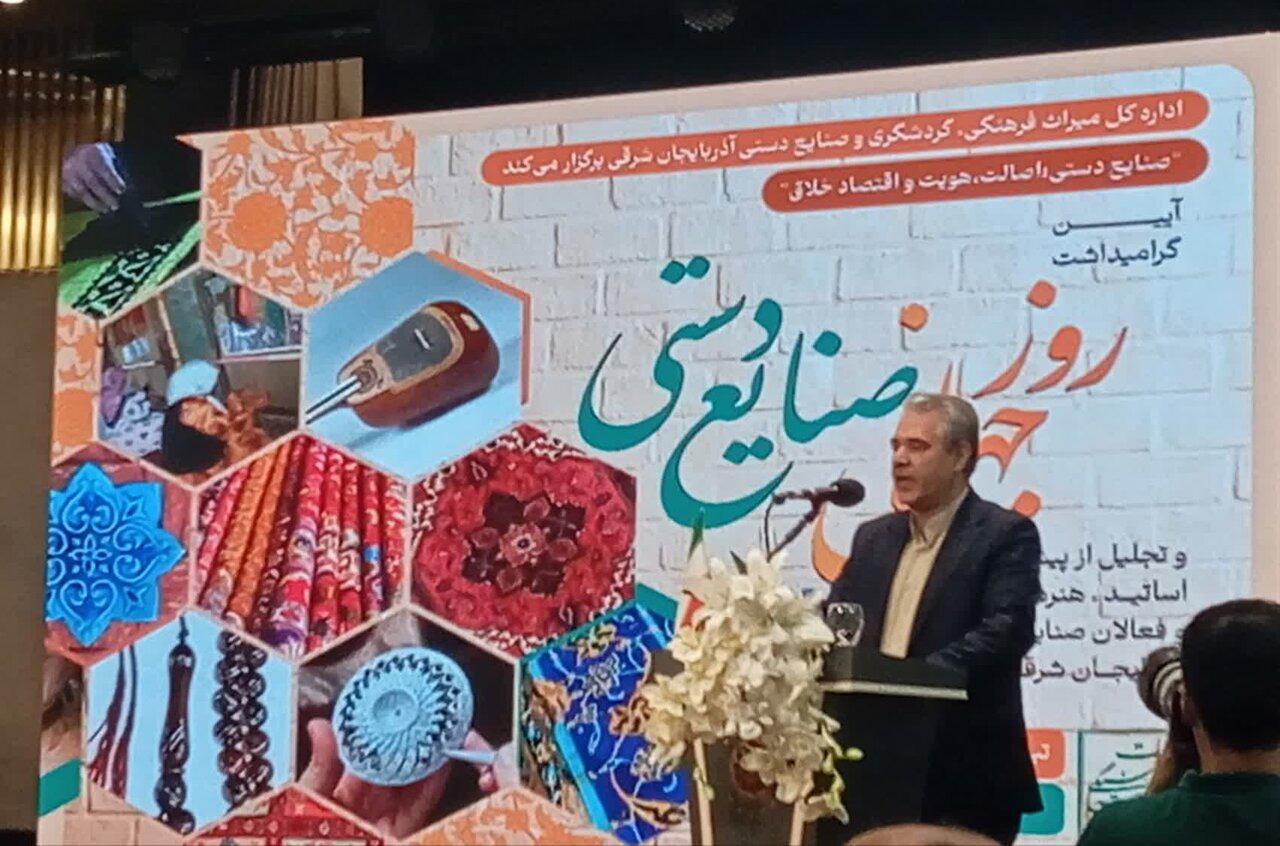 آذربایجان شرقی در مسیر تبدیل شدن به قطب صنایع‌دستی و گردشگری کشور